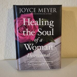 Healing the Soul of a Woman Devotional By Joyce Meyer